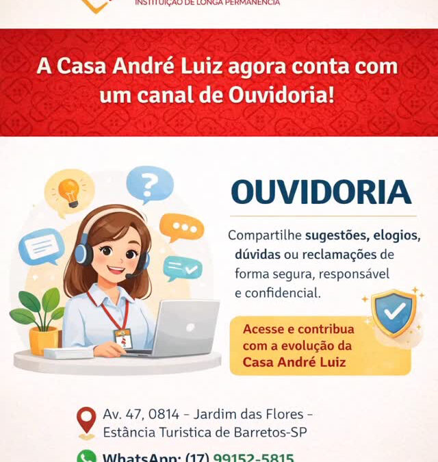 Ouvidoria Casa André Luiz: um espaço de escuta responsável