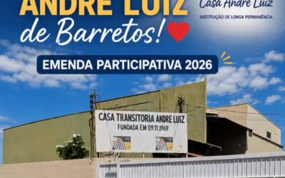 Ajude a transformar vidas: vote na Casa André Luiz na Emenda Participativa 2026